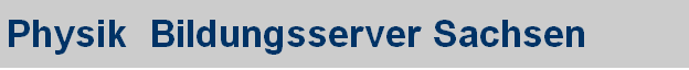 Physik  Bildungsserver Sachsen